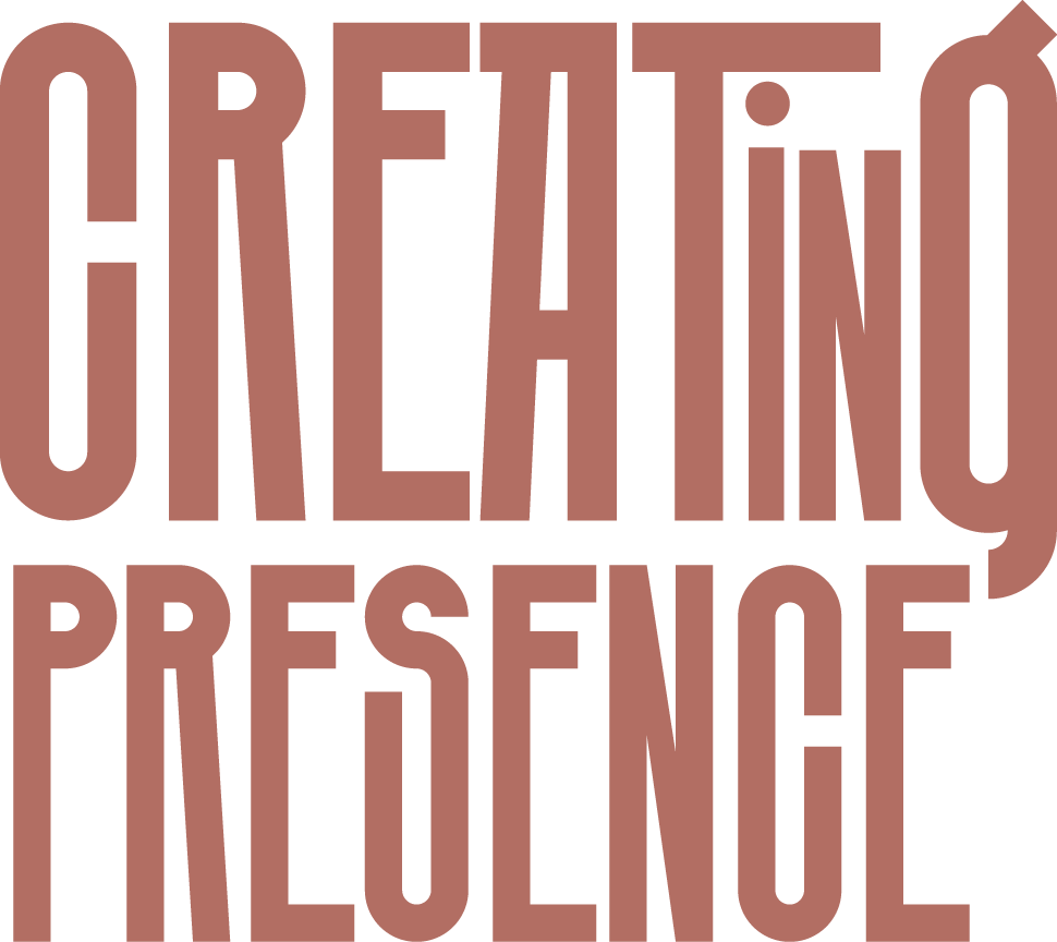 Creating Presence